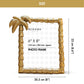 BEHOMA Tropical Gold Palm Tree Frame, 6x8 Inch - Behoma